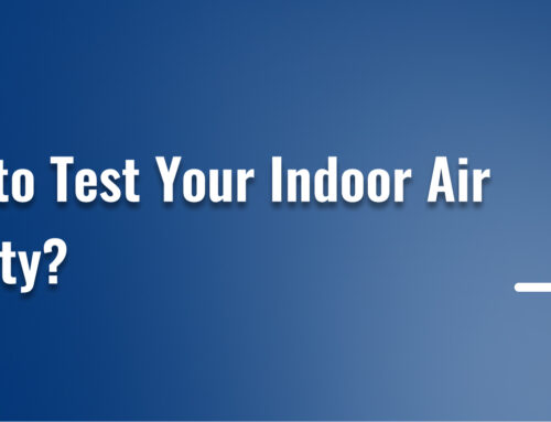 How to Test Your Indoor Air Quality?